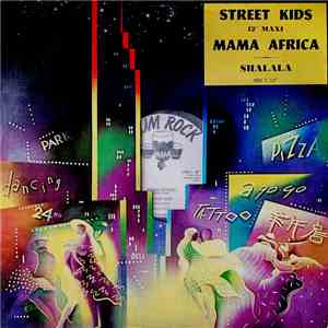 Street Kids  - Mama Africa / Shalala download flac mp3