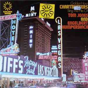 The Chartbusters - Golden Hour Salutes The Hits Of Tom Jones And Engelbert Humperdinck download flac mp3