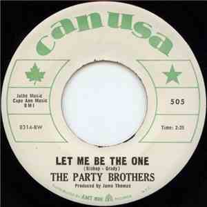 The Party Brothers - Let Me Be The One / A & T's Party download flac mp3