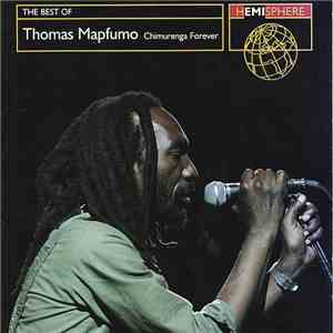 Thomas Mapfumo - The Best Of Thomas Mapfumo - Chimurenga Forever download flac mp3