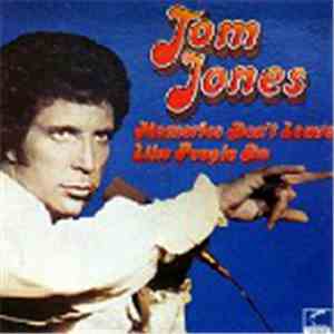 Tom Jones - Memories Don't Leave Like People Do download flac mp3