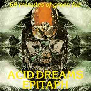 Various - Acid Dreams Epitaph - 69 Minutes Of Green Fuz download flac mp3