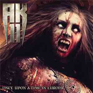 AK-11 - Once Upon A Time In Europa download flac mp3