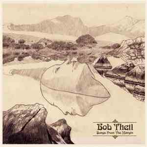 Bob Theil - Songs From The Margin download flac mp3