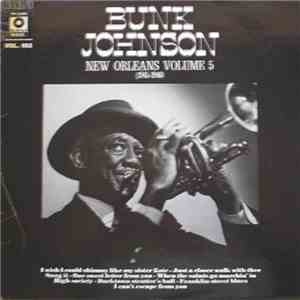 Bunk Johnson - New Orleans Volume 5 (1945-1946) download flac mp3