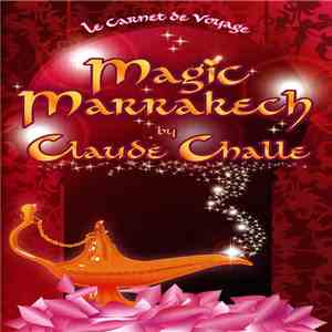 Claude Challe - Magic Marrakech download flac mp3