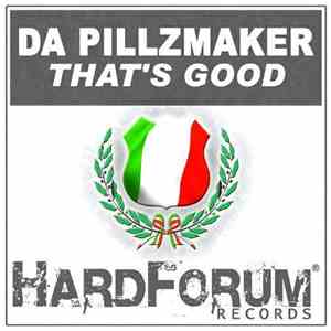 Da Pillzmaker - That's Good download flac mp3
