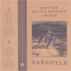 DJWWWW, Nicole Brennan, OROKIN - Gargoyle download flac mp3