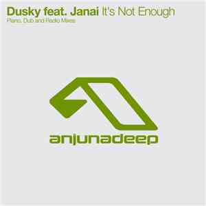 Dusky  Feat. Janai - It's Not Enough download flac mp3