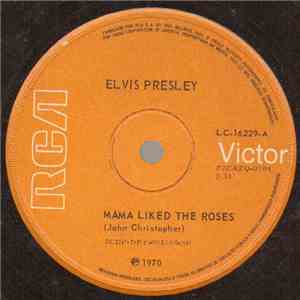 Elvis Presley - Mama Liked The Roses / The Wonder Of You flac mp3 download