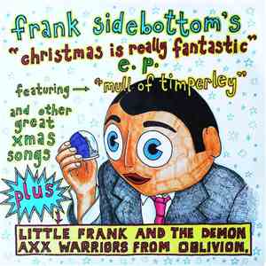 Frank Sidebottom - Christmas Is Really Fantastic E.P. download flac mp3