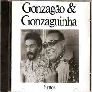 Gonzagão & Gonzaguinha - Juntos download flac mp3