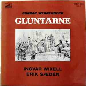Gunnar Wennerberg, Ingvar Wixell, Erik Sædén - Gluntarne (Vol. 2) download flac mp3