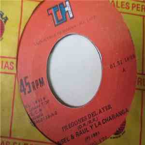 Hansel & Raul Y La Charanga - Pregones Del Ayer / Hansel y Raul download flac mp3