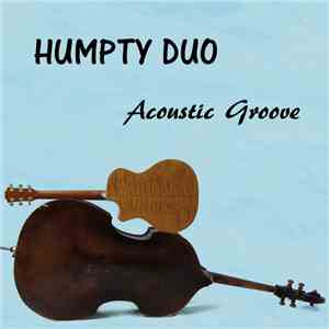 Humpty Duo - Acoustic Groove download flac mp3