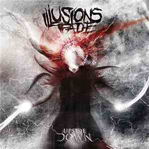 Illusions Fade - Upside Down download flac mp3