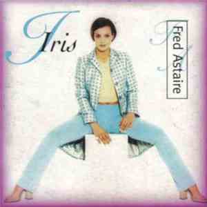 Iris  - Fred Astaire download flac mp3