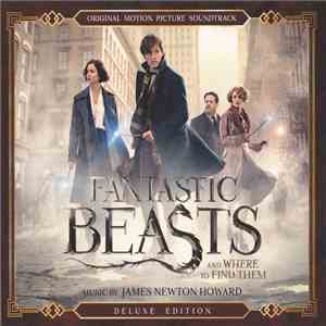 James Newton Howard - Fantastic Beasts And Where To Find Them (Original Motion Picture Soundtrack) flac mp3 download