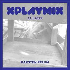 Karsten Pflum - XPLAYMIX 11 | 2015 download flac mp3