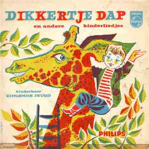 Kinderkoor Zingende Jeugd - Dikkertje Dap En Andere Kinderliedjes download flac mp3
