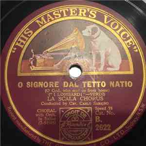 La Scala Chorus, Carlo Sabajno - O Signore Dal Tetto Natio/Va Pensiero Sull'ali Dorate download flac mp3
