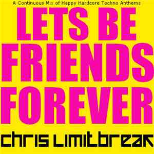 Limitbreak - Lets Be Friends Forever download flac mp3