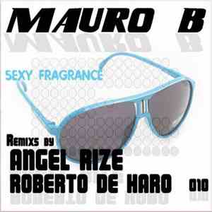 Mauro B - Sexy Fragrance download flac mp3