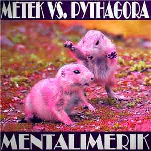 METEK  Vs. Pythagora - Mentalimerik download flac mp3