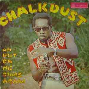 Mighty Chalkdust - Ah Put On Me Guns Again download flac mp3