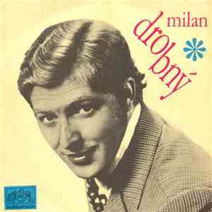 Milan Drobný - Jen Když Tě Mám / Slib Mi Ten Můj Sen download flac mp3
