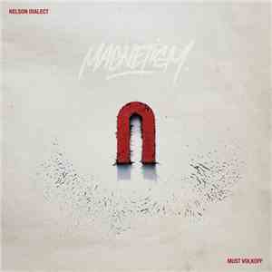Nelson Dialect x Must Volkoff - Magnetism download flac mp3
