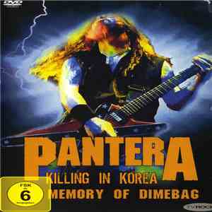 Pantera - Killing In Korea - In Memory Of Dimebag download flac mp3