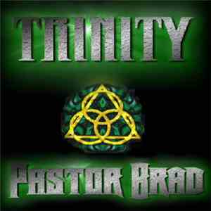 Pastor Brad - Trinity download flac mp3