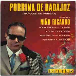 Porrina De Badajoz "Marques De Porrina" Acompañado A La Guitarra Por Niño Ricardo - A Canelita Y A Clavo download flac mp3
