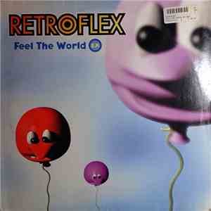 Retroflex  - Feel The World E.P. download flac mp3
