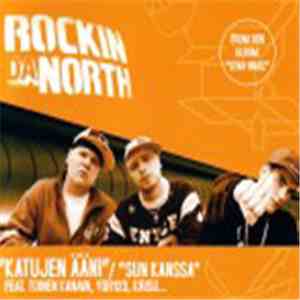 Rockin Da North - Katujen Ääni / Sun Kanssa flac mp3 download