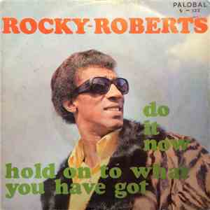 Rocky Roberts - Do It Now download flac mp3