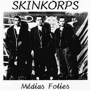 Skinkorps - Médias Folies download flac mp3