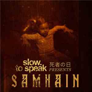 Slow To Speak - Samhain : Hallowe'en flac mp3 download