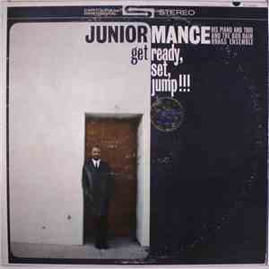 The Junior Mance Trio With The Bob Bain Brass Ensemble - Get Ready, Set, Jump!!! download flac mp3