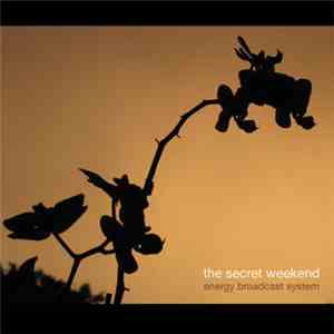 The Secret Weekend - Energy Broadcast System flac mp3 download