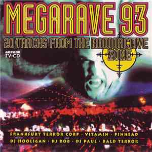 Various - Megarave 93 - 20 Tracks From The Radioactive Zone download flac mp3