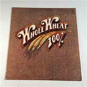 100% Whole Wheat - 100% Whole Wheat download flac mp3