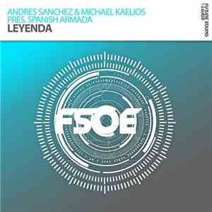 Andres Sanchez & Michael Kaelios Pres. Spanish Armada  - Leyenda download flac mp3