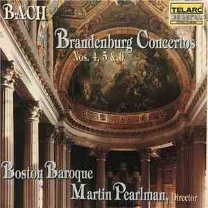 Bach / Boston Baroque, Martin Pearlman - Brandenburg Concertos Nos. 4, 5 & 6 download flac mp3