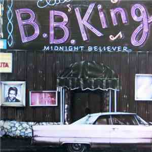B.B. King - Midnight Believer download flac mp3