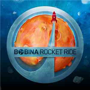 Bobina - Rocket Ride download flac mp3