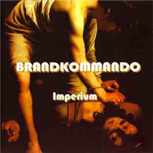 Brandkommando - Imperium download flac mp3