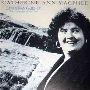 Catherine-Ann MacPhee - Cànan Nan Gàidheal = The Language Of The Gael download flac mp3