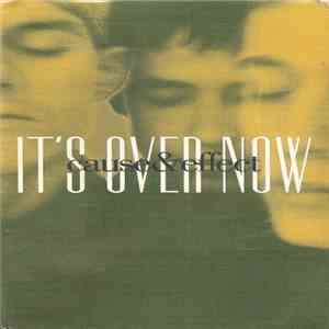 Cause & Effect - It's Over Now download flac mp3